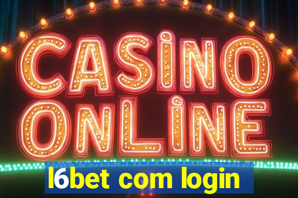 l6bet com login